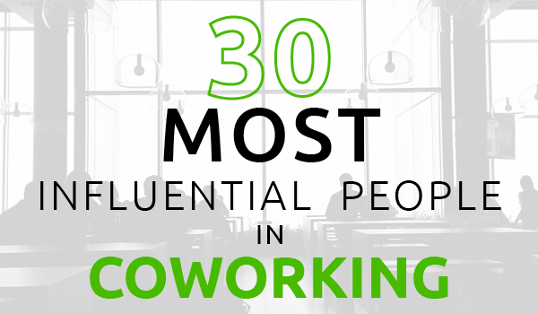 Look Who’s in “30 Most Influential People in Coworking 2016”