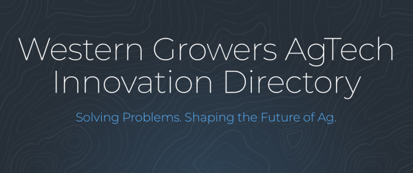 Western Growers’ new directory to serve as marketplace for agtech startups