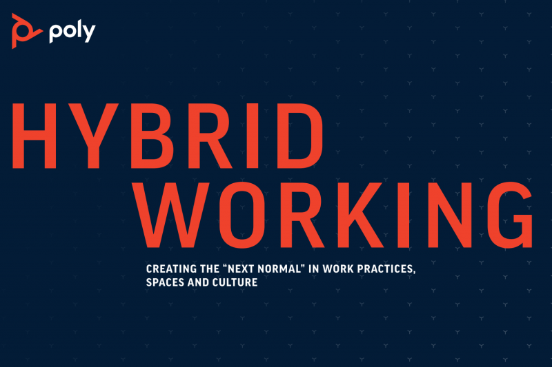Poly Says Hybrid Working is the New Collaboration Imperative